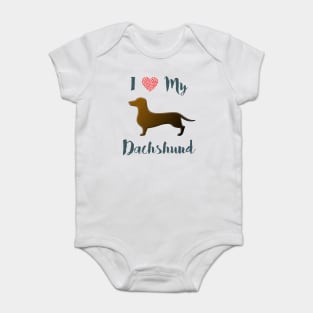 I Love My Dachshund Baby Bodysuit